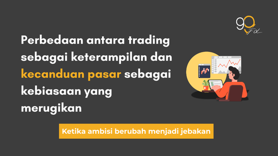 Perbedaan antara Trading sebagai Keterampilan dan “Kecanduan Pasar”