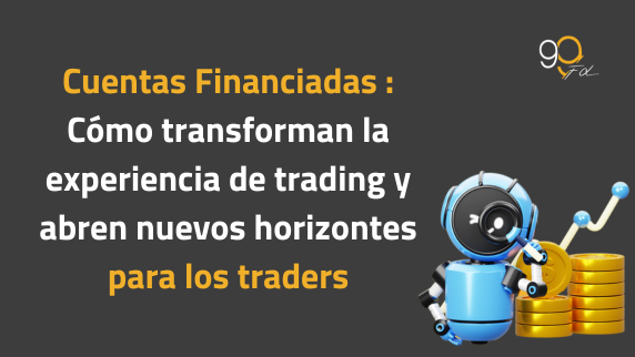 ¿Qué es una cuenta financiada y cómo puede transformar tu camino en el trading?